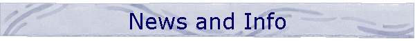News and Info